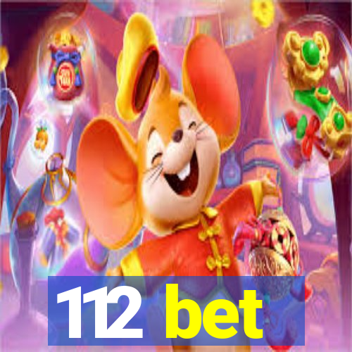 112 bet